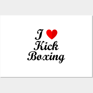 I Love Kick Boxing Posters and Art